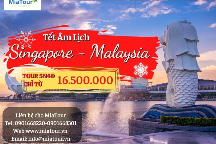 Tour Tết Singapore – Malaysia 5N4Đ